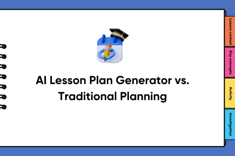 AI Lesson Plan Generator vs. Traditional Planning