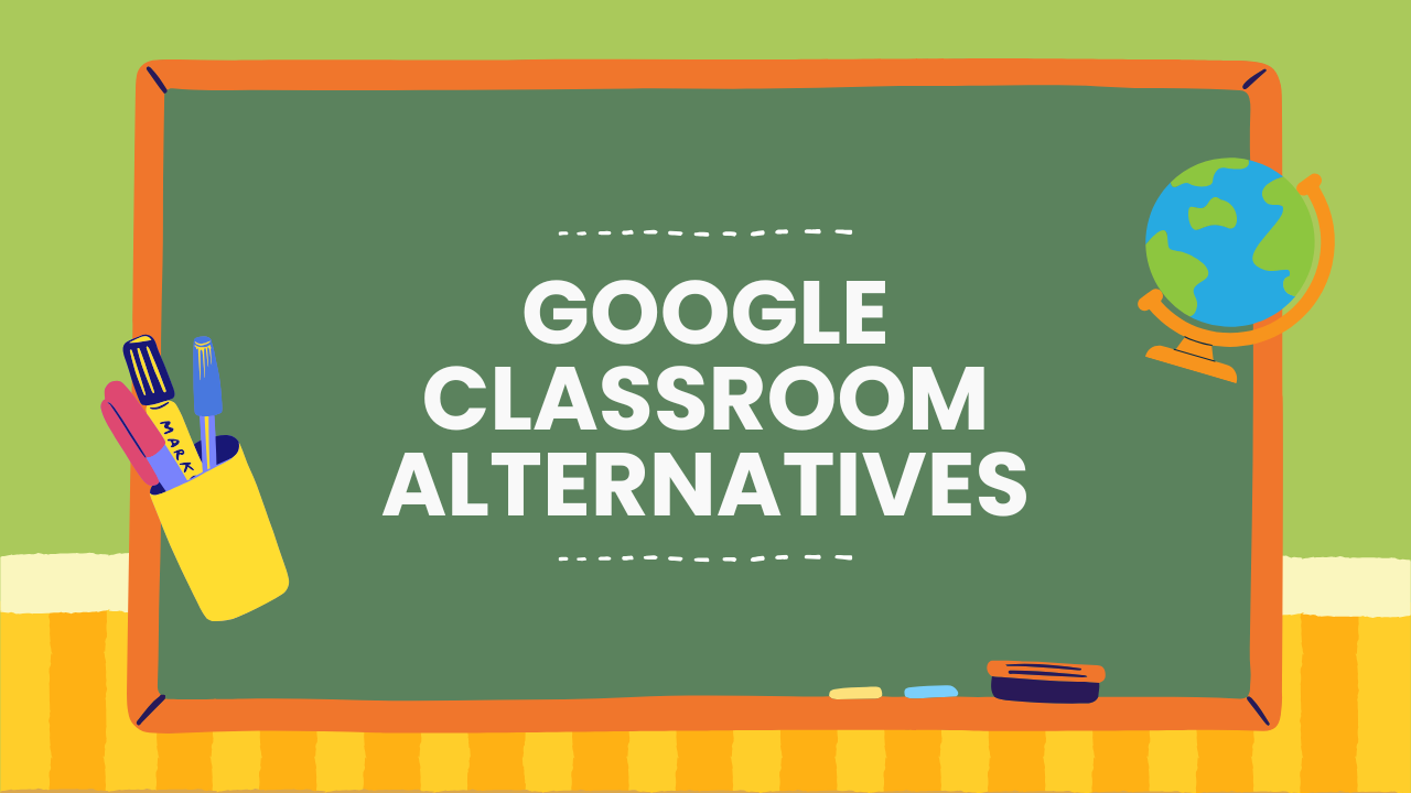 google classroom alternatives