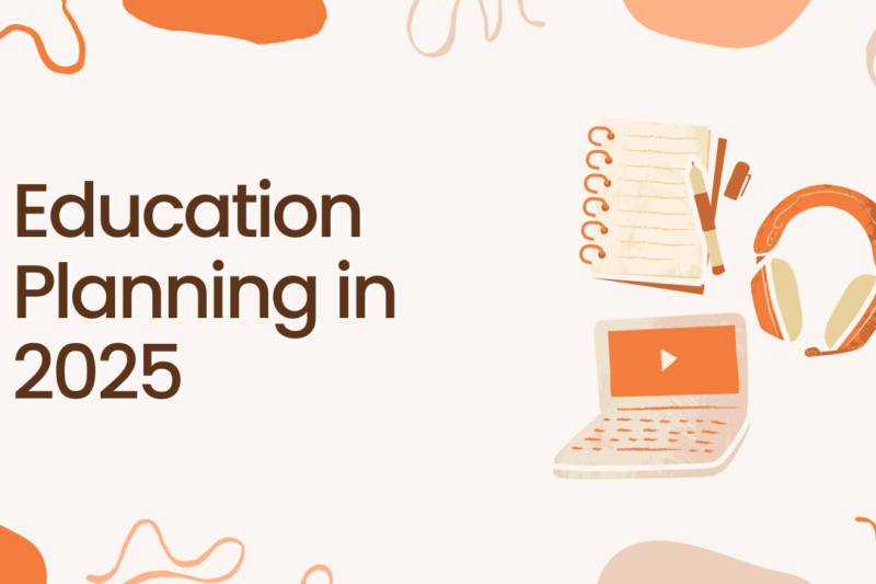 Education Planning Trends to Watch in 2025