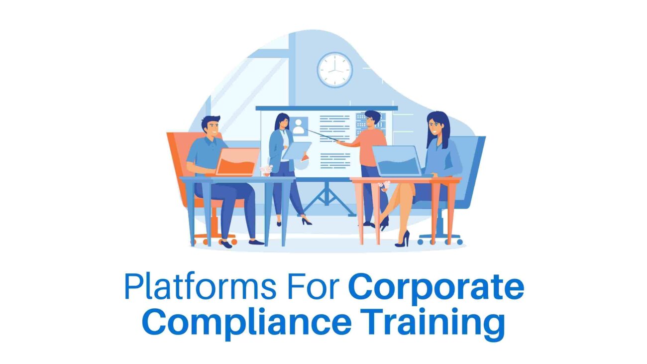 Platforms For Corporate Compliance Training