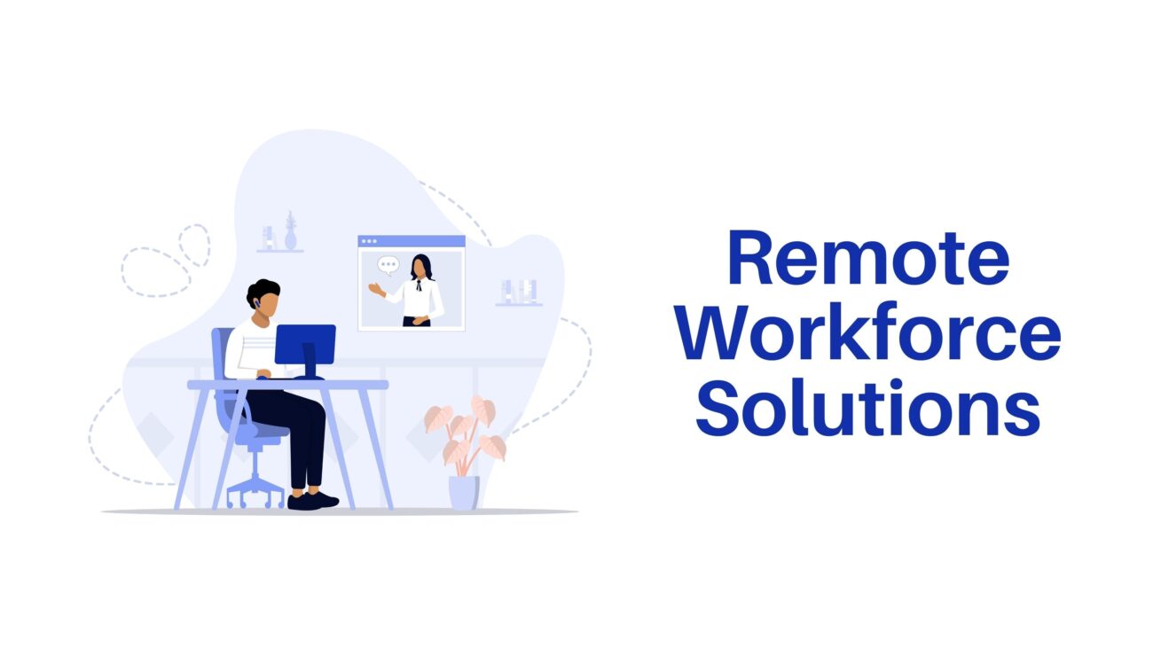 Remote Workforce Solutions