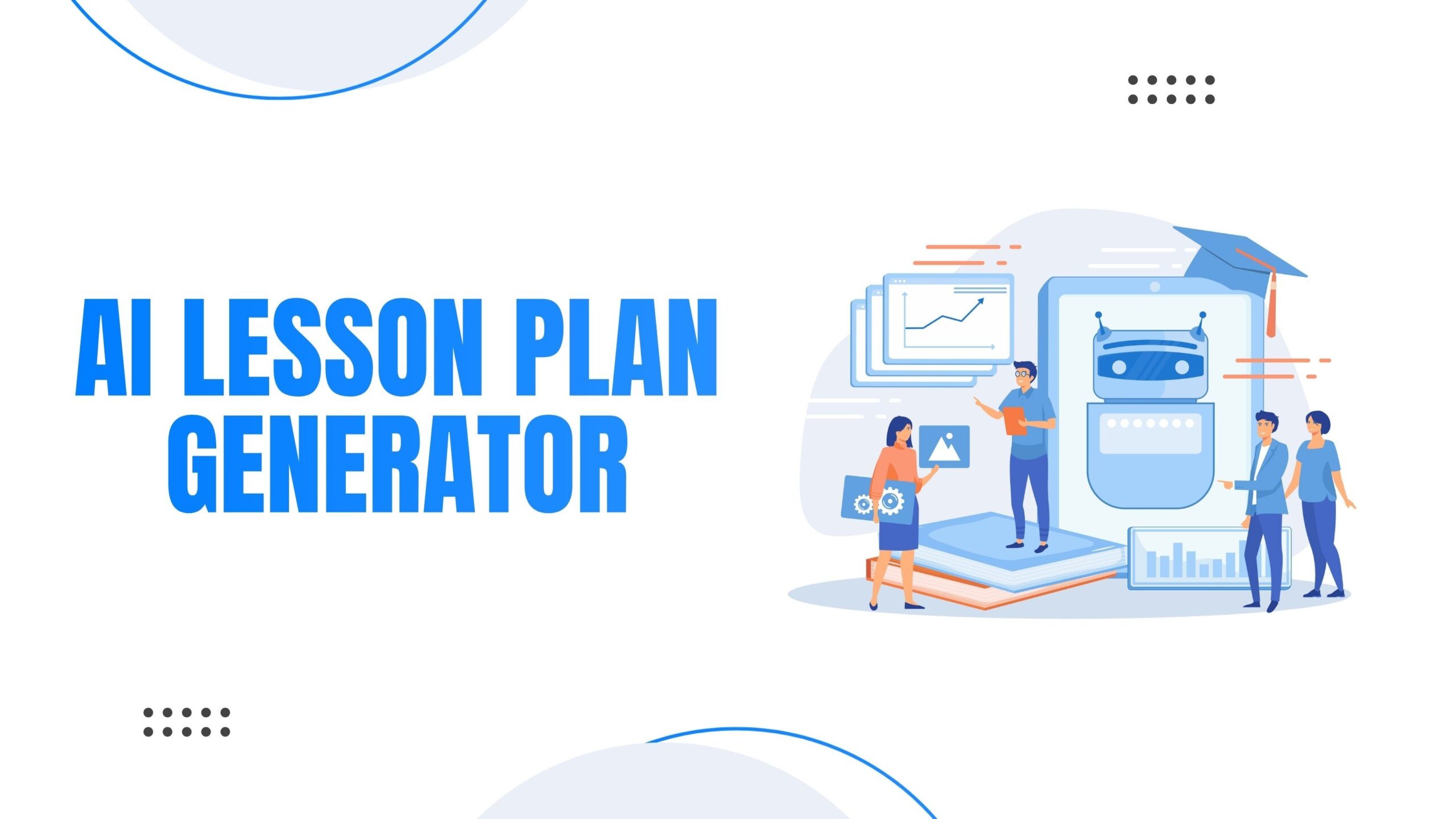 AI Lesson Plan Generators