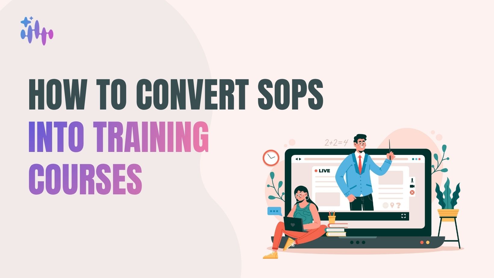 How to convert SOPs into training courses