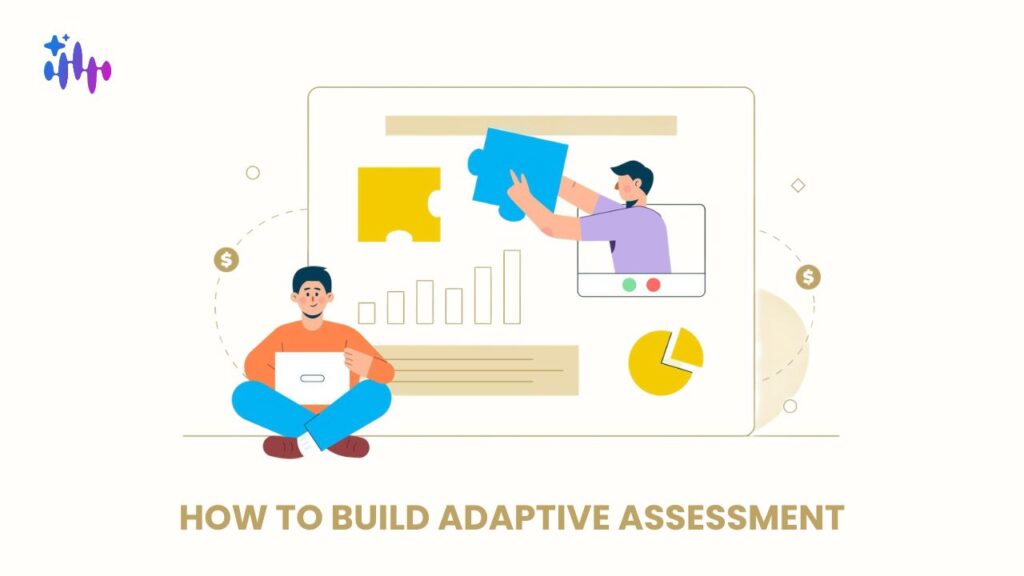 how to build adaptive assessment